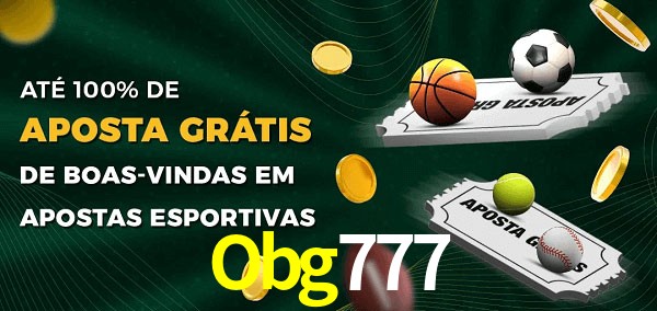 Obg777 Ate 100% de Aposta Gratis